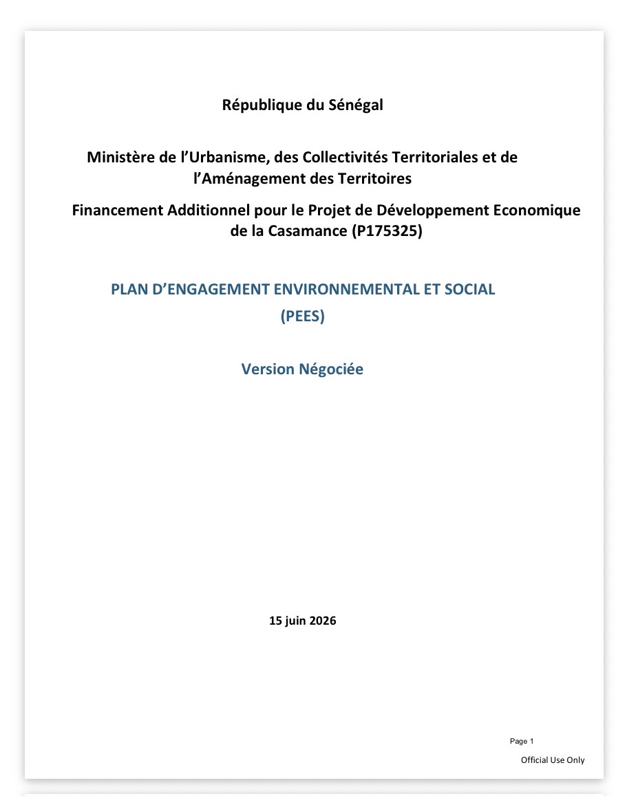 Financement Additionnel pour le Projet de Développement Economique de la Casamance (P175325) PLAN D’ENGAGEMENT ENVIRONNEMENTAL ET SOCIAL (PEES) Version Négociée